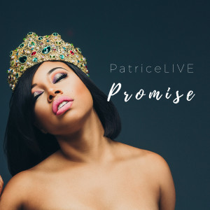 收聽PatriceLIVE的Promise歌詞歌曲