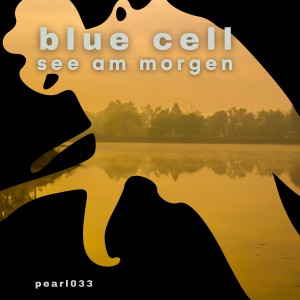 Blue Cell的專輯See Am Morgen