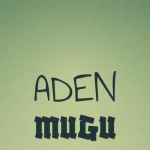 อัลบัม Aden Mugu ศิลปิน Various