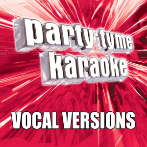 收聽Party Tyme Karaoke的When I Was Your Man (Made Popular By Bruno Mars) [Vocal Version]歌詞歌曲