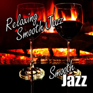Smooth Jazz的專輯Relaxing Smooth Jazz