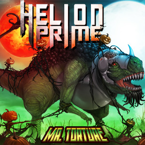 Dengarkan Mr. Torture lagu dari Helion Prime dengan lirik