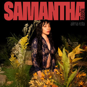 อัลบัม Alma Rota (Explicit) ศิลปิน Samantha Barrón