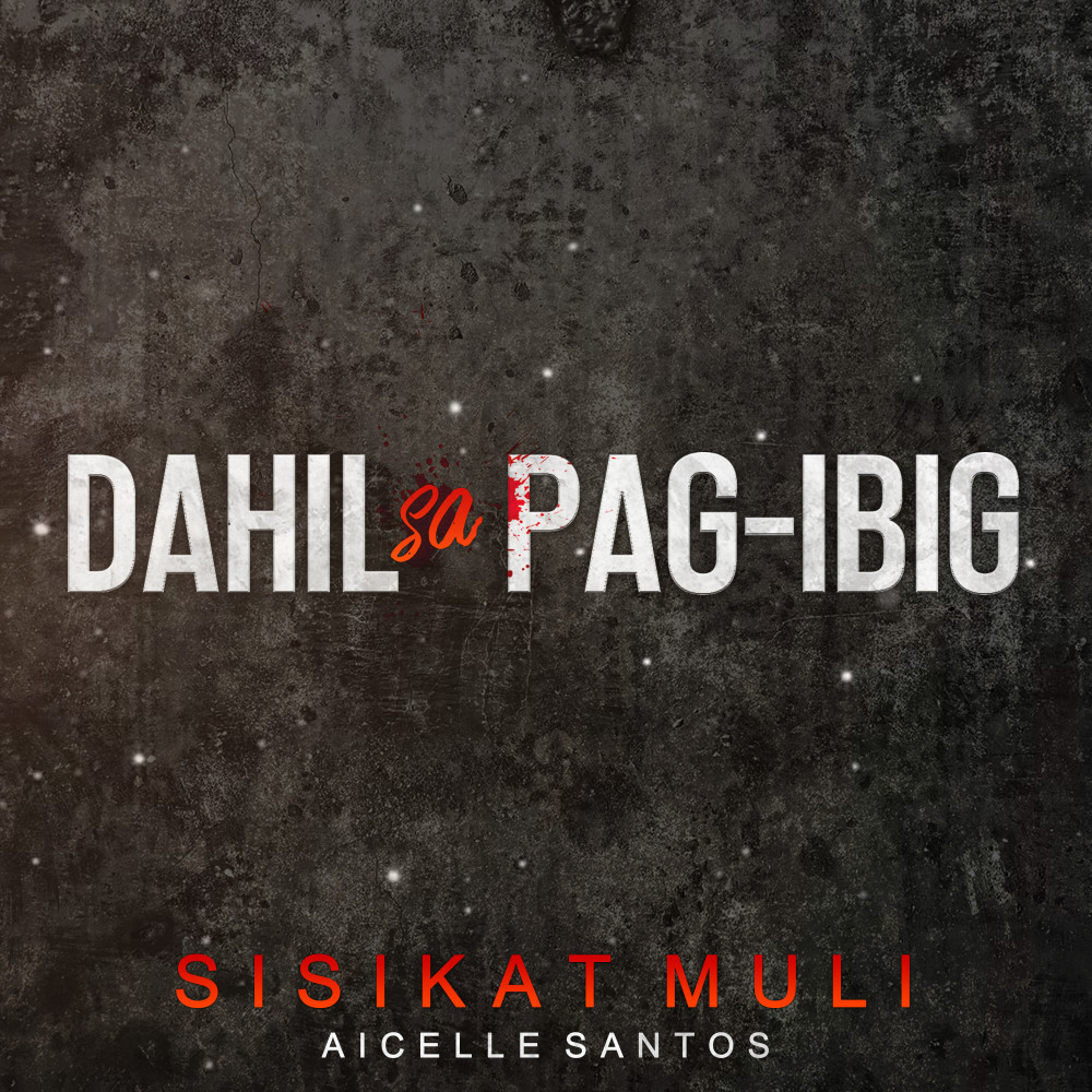 Sisikat Muli (Theme Song From "Dahil Sa Pag-Ibig")