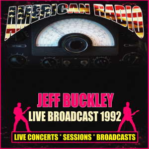 Jeff Buckley的專輯Live Broadcast 1992