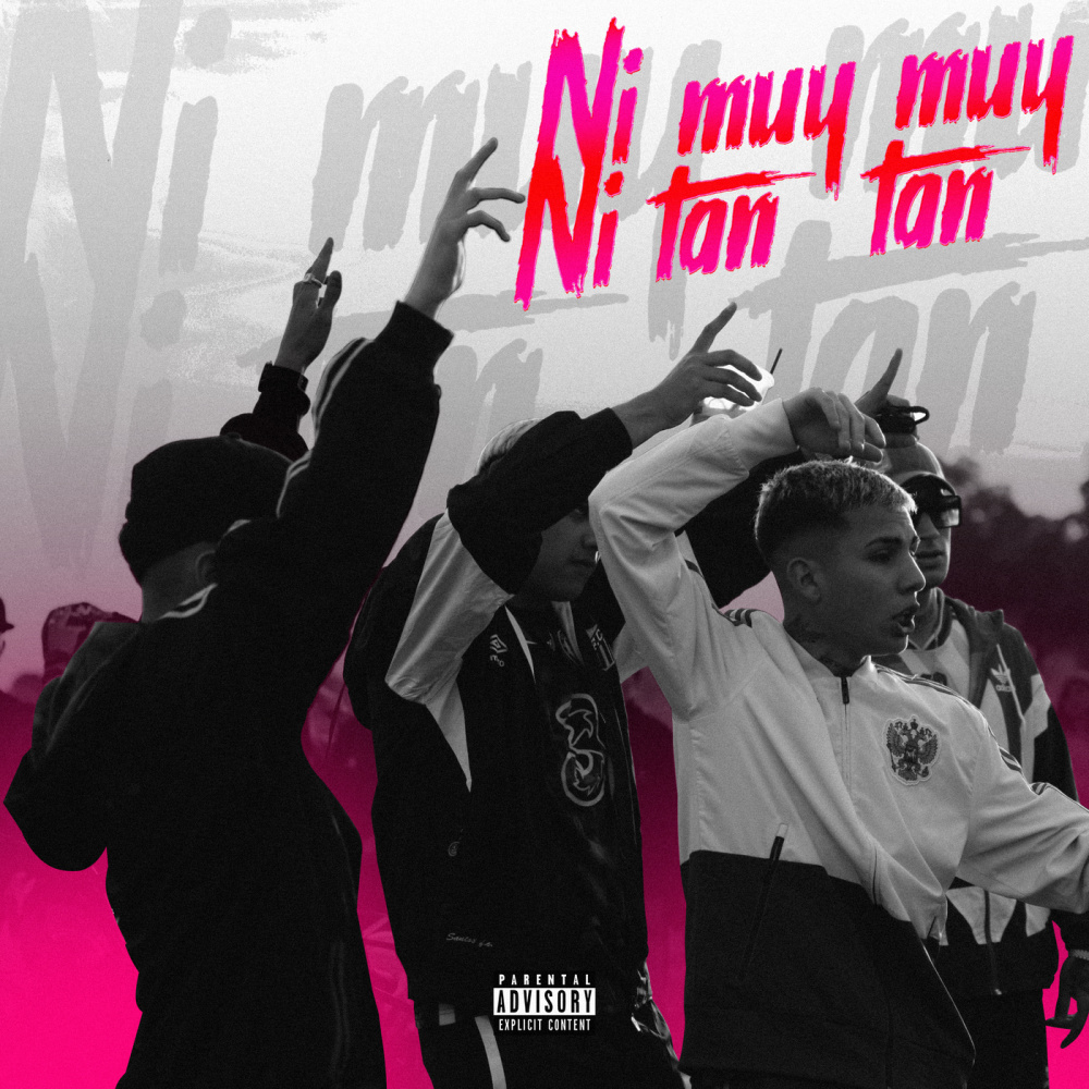 Ni Muy Muy Ni Tan Tan (Explicit)