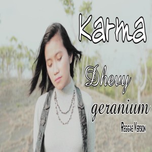 收聽Dhevy Geranium的Karma (其他)歌詞歌曲