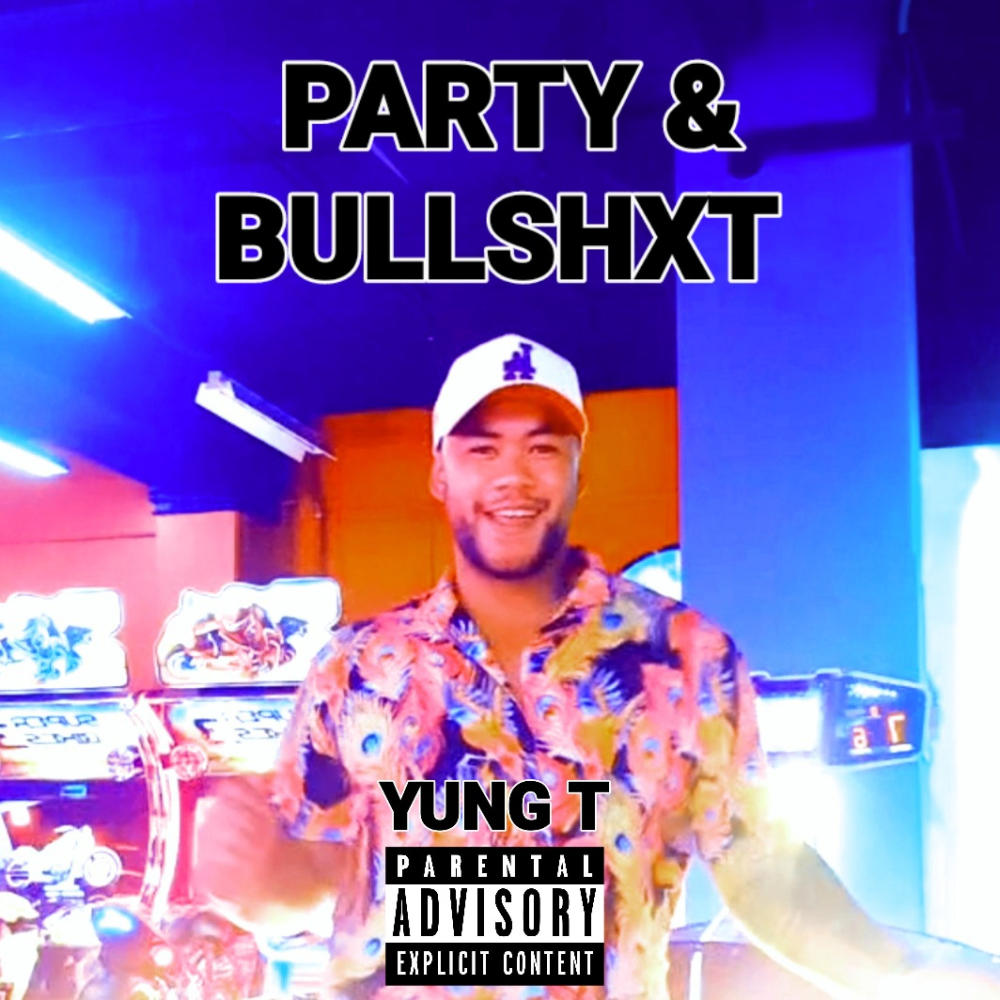 Party & BullShxt (Explicit)