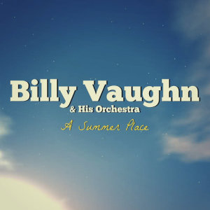 ดาวน์โหลดและฟังเพลง Tracy's Theme (From "A Summer Place") พร้อมเนื้อเพลงจาก Billy Vaughn And His Orchestra