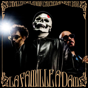 收聽Vladimir Cauchemar的La famille Adam (Explicit)歌詞歌曲