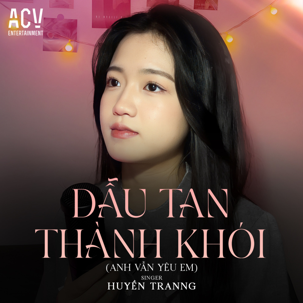 Dẫu Tan Thành Khói (Anh Vẫn Yêu Em)
