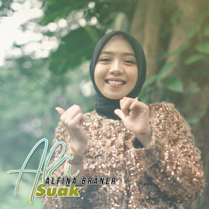 Album AKI SUAK oleh Alfina Braner