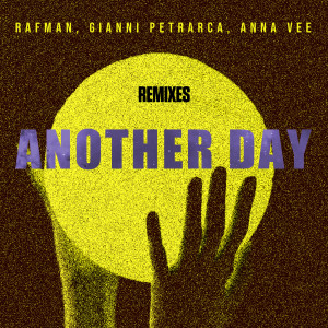 ดาวน์โหลดและฟังเพลง Another Day (Ramori Remix) พร้อมเนื้อเพลงจาก Rafman