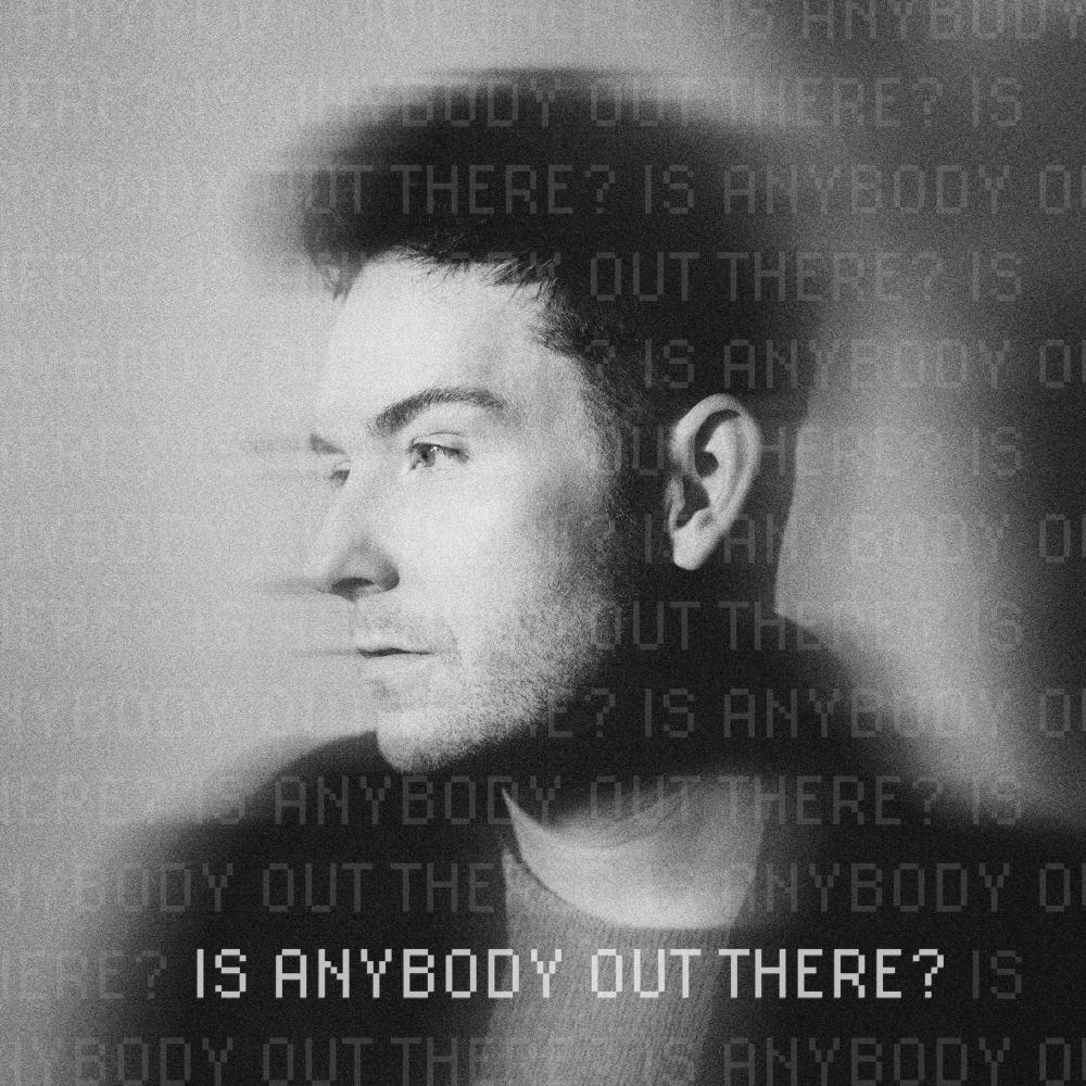 Is Anybody Out There?