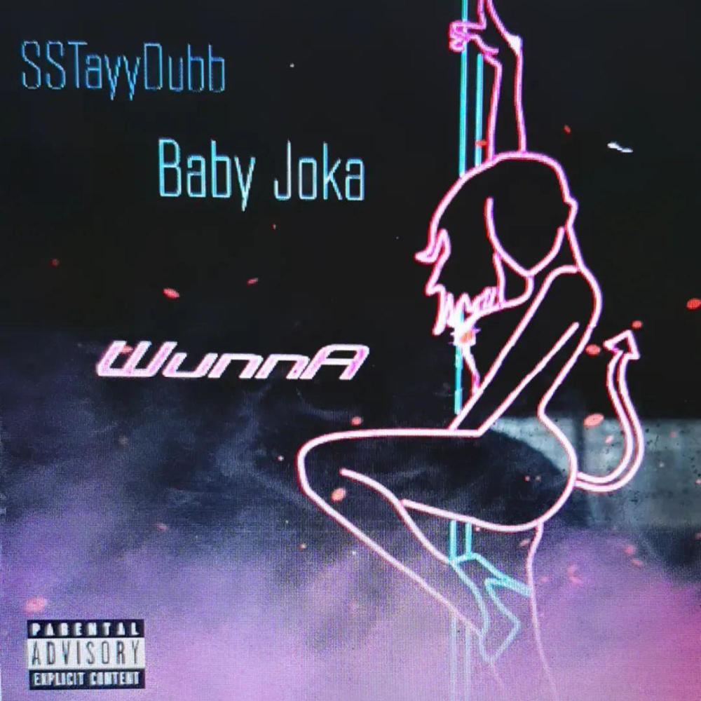 WunnA (feat. Baby Joka) (pt.1) (Explicit)