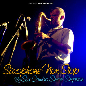 Sax Combo Simon Simpson的專輯Saxophone Non-Stop