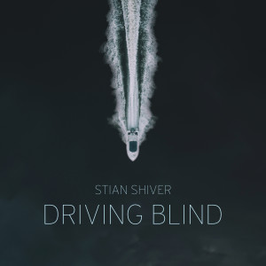 ดาวน์โหลดและฟังเพลง Driving Blind (Electro Remix) พร้อมเนื้อเพลงจาก Stian Shiver