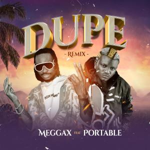 อัลบัม Dupe (feat. Portable) ศิลปิน Meggax