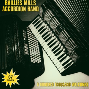 收聽Baillies Mills Accordion Band的Home on the Range / Tulips from Amsterdam / When It's Springtime in the Rockies歌詞歌曲