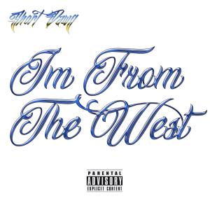 Short Dawg的專輯im from the west (Explicit)