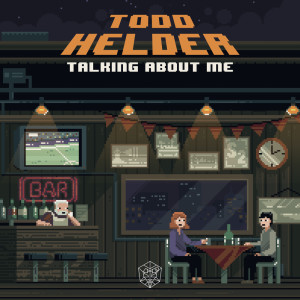 收听Todd Helder的Talking About Me歌词歌曲
