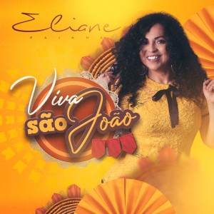Eliane的專輯Viva São João