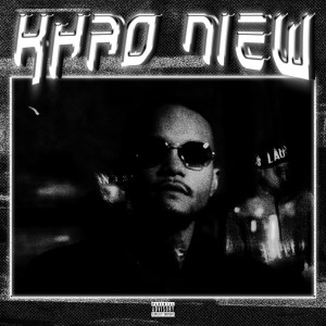 收聽VKL的Khao Niew (Explicit)歌詞歌曲