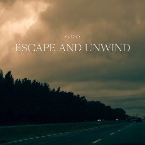 Album Escape and Unwind (Cinematic Chillout Lounge to Watch the Sky and Think) from Chillout Music Zone