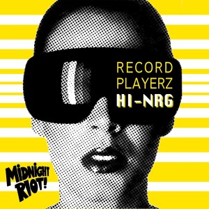 Listen to Hi NRG song with lyrics from Record Playerz