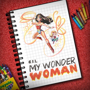 Dengarkan lagu My Wonder Woman nyanyian Gil dengan lirik