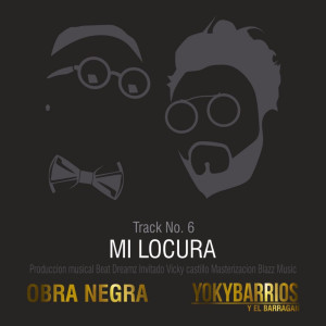 收聽Yoky Barrios的Mi Locura歌詞歌曲