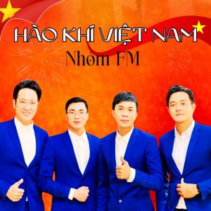 Album Hào Khí Việt Nam from Nhóm FM