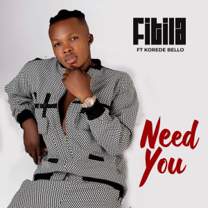 收聽Fitila的Need You歌詞歌曲
