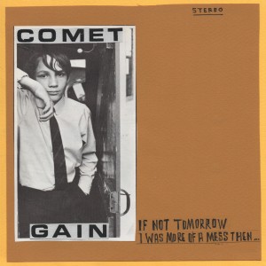 ดาวน์โหลดและฟังเพลง I Was More of a Mess Then พร้อมเนื้อเพลงจาก Comet Gain