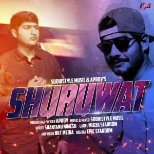 收聽Sodhistyle Music的Shuruwat (Sodhistyle Music)歌詞歌曲