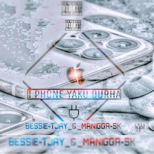 收聽Bessie Tjay的Iphone yaku durha (Explicit)歌詞歌曲