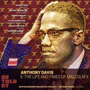 Boston Modern Orchestra Project的專輯Anthony Davis: X: The Life and Times of Malcolm X