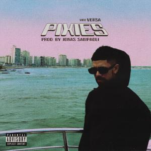 Vice Versa的專輯PIXIE$ (Explicit)