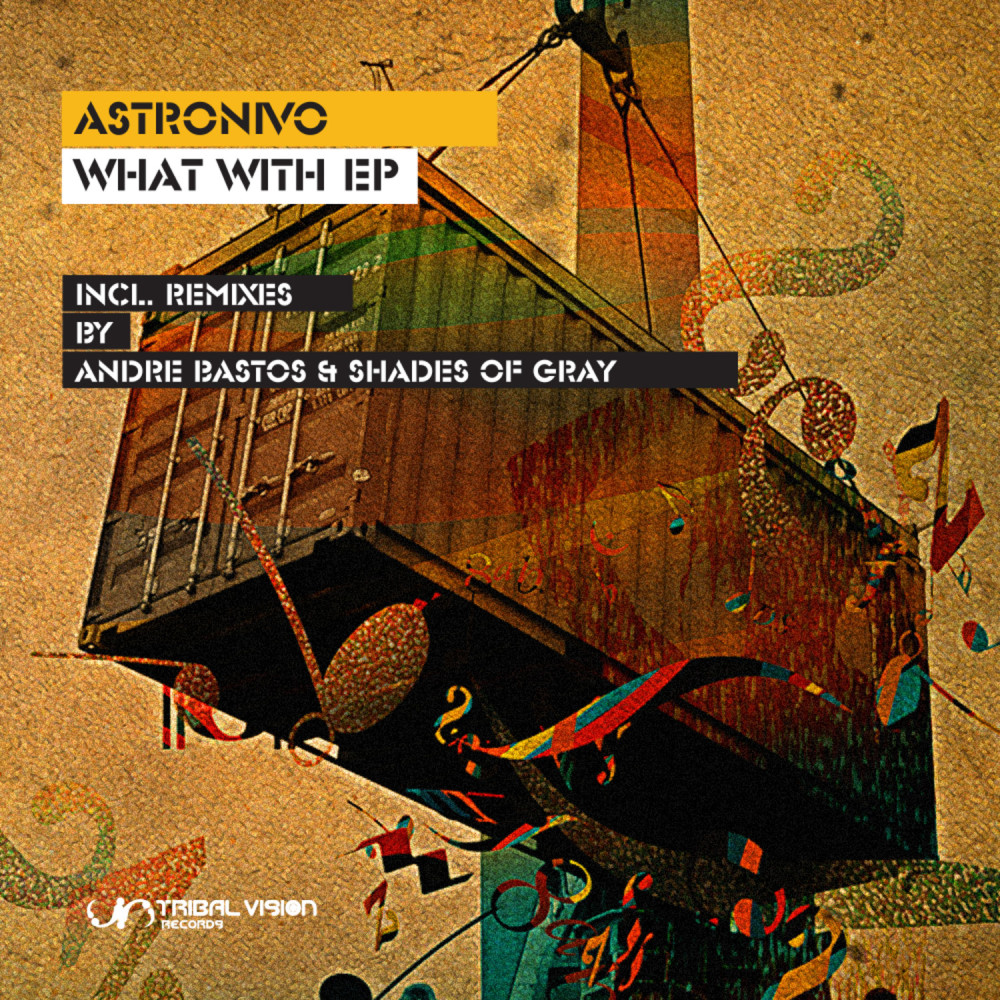 What With (Andre Bastos Remix)