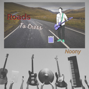 Listen to Roads to Cross song with lyrics from Noony