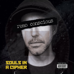 Album Souls in a Cipher (Explicit) oleh Remo Conscious