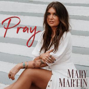 อัลบัม Pray ศิลปิน Mary Martin