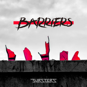 อัลบัม Barriers ศิลปิน Bursters