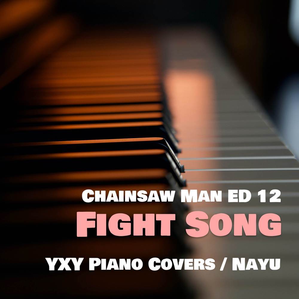 FightSong (Piano Arrangement|from "Chainsaw Man")