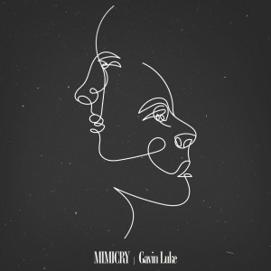 อัลบัม Mimicry ศิลปิน Gavin Luke