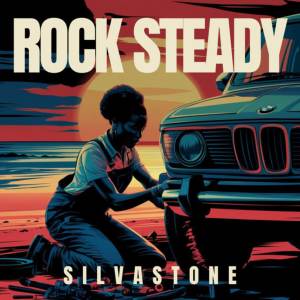 收聽Silvastone的Rock Steady歌詞歌曲