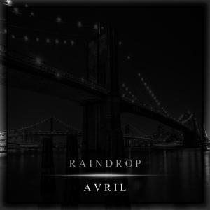 收聽Avril的Raindrop歌詞歌曲