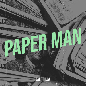 Album Paper Man (Explicit) from Jae Trilla