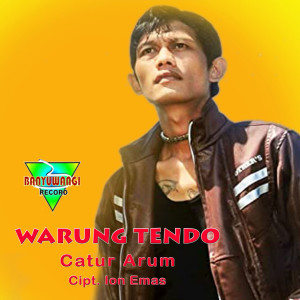 Listen to Warung Tendo song with lyrics from Catur Arum