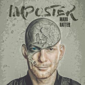 收聽Madd Hatter的Imposter (Explicit)歌詞歌曲